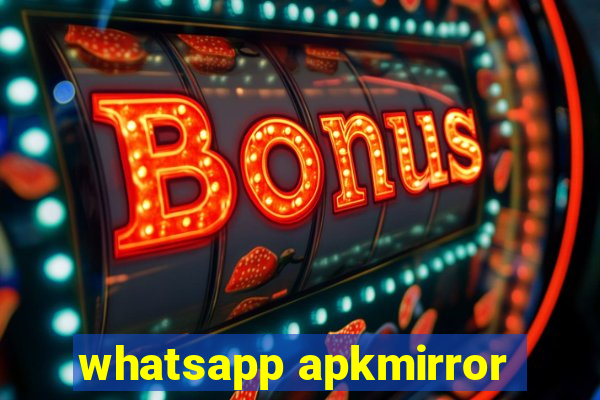 whatsapp apkmirror